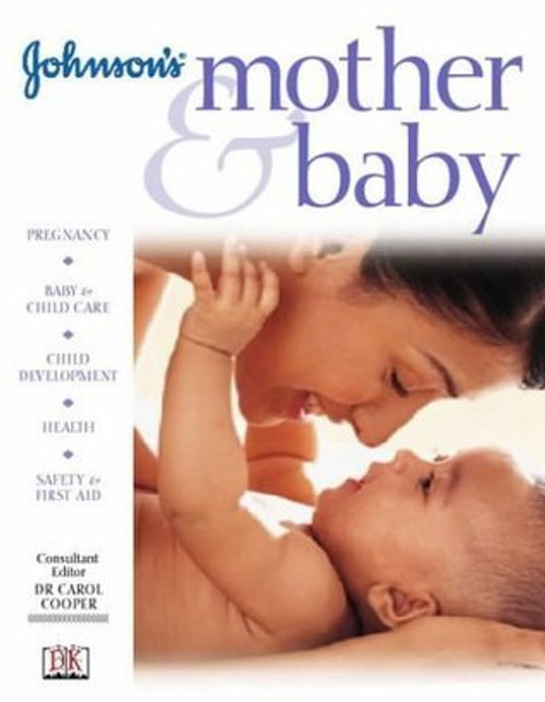 Carol Cooper / Johnson'S' Mother and Baby (Coffee Table Book)