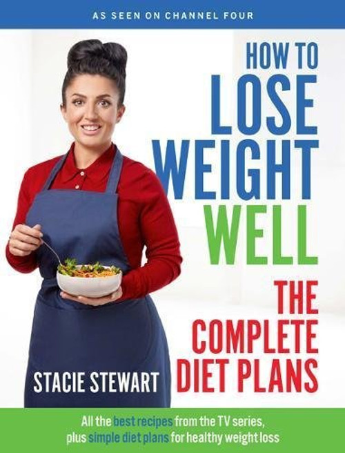 Stacie Stewart / How to Lose Weight Well (Coffee Table Book)