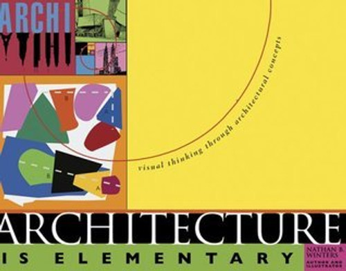 Nathan B. Winters / Architecture is Elementary (Coffee Table Book)