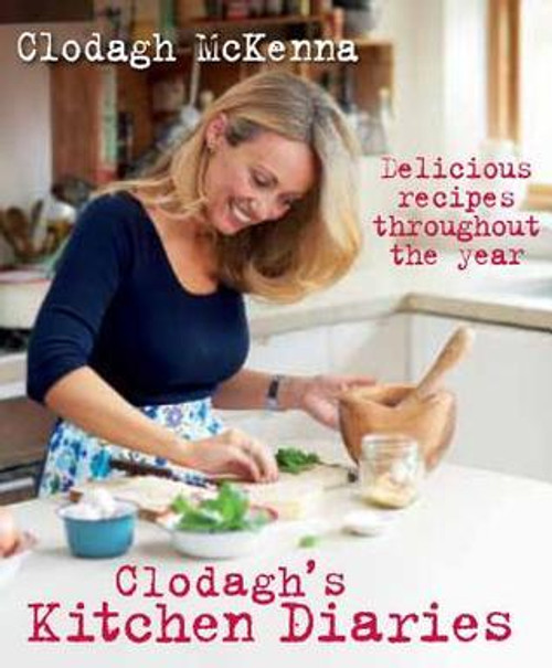 Clodagh McKenna / Clodagh's Kitchen Diaries (Coffee Table Book)
