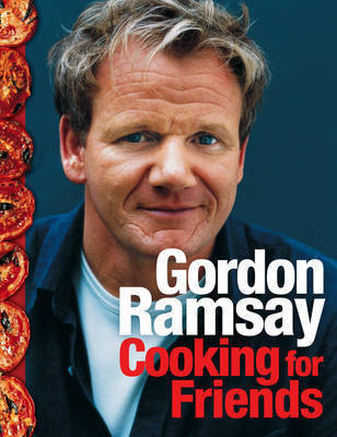Gordon Ramsay / Cooking for Friends (Coffee Table Book)