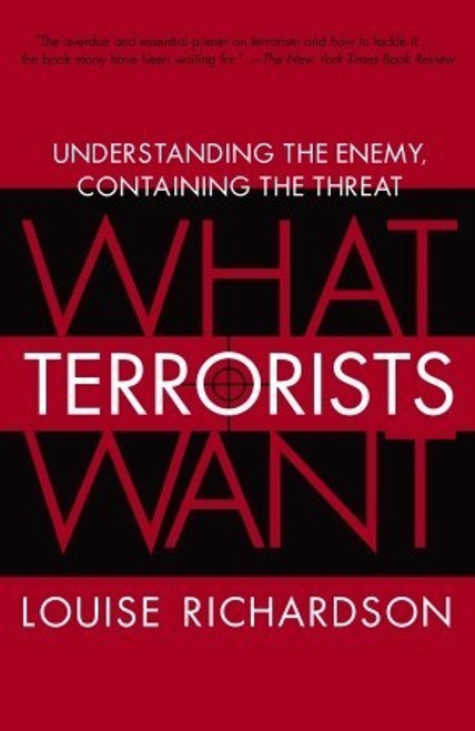Louise Richardson / What Terrorists Want (Large Paperback)