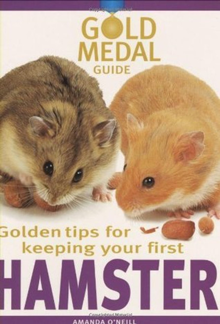 Amanda O'Neill / Golden Tips for Keeping Your First Hamster (Large Paperback)
