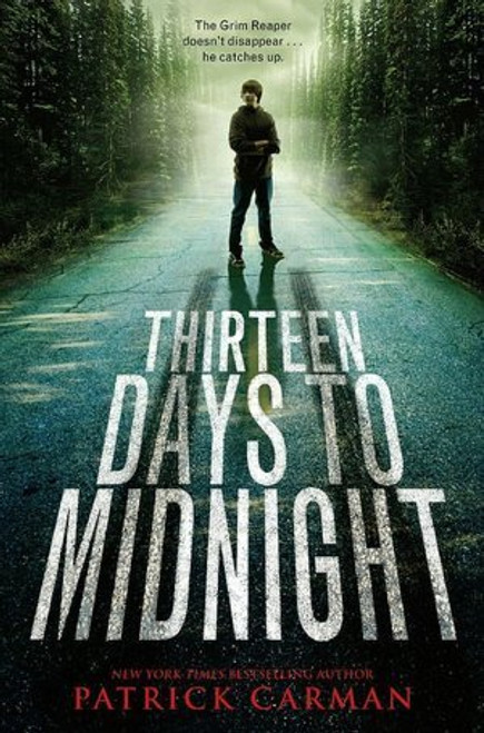 Patrick Carman / Thirteen Days to Midnight (Large Paperback)