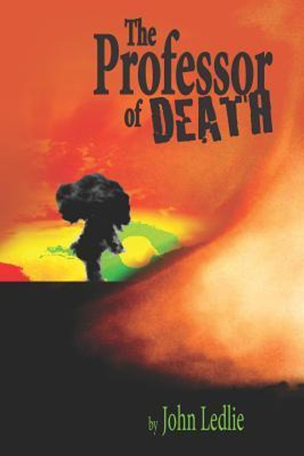 John Ledlie / The Professor of Death (Large Paperback)