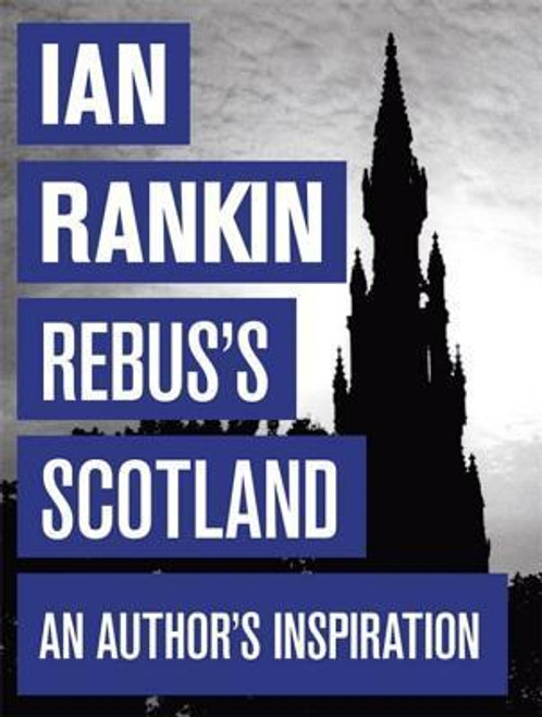 Ian Rankin / Rebus's Scotland (Large Paperback)