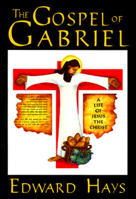 Edward Hays / The Gospel of Gabriel (Large Paperback)