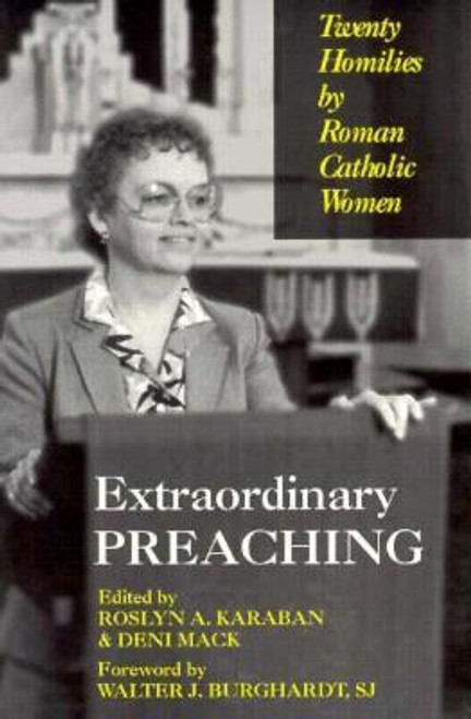 Rosalyn A. Karaban / Extraordinary Preaching (Large Paperback)