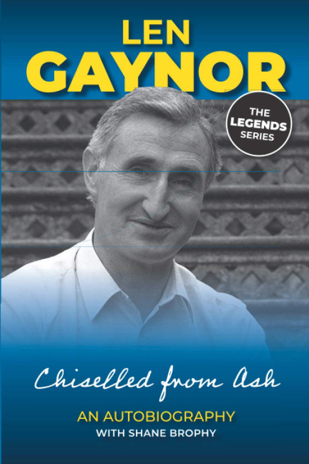 Len Gaynor & Shane Brophy  / Chiselled From Ash (Large Paperback) Len Gaynor & Shane Brophy  / Chiselled From Ash (Large Paperback)