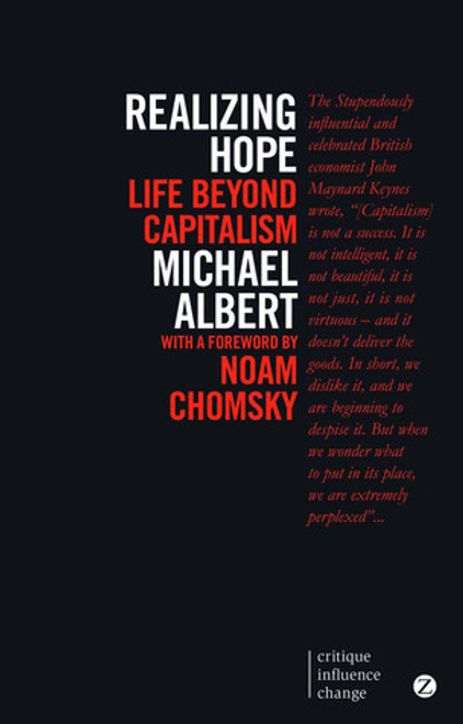 Michael Albert / Realizing Hope - Life Beyond Capitalism ( Large Paperback)