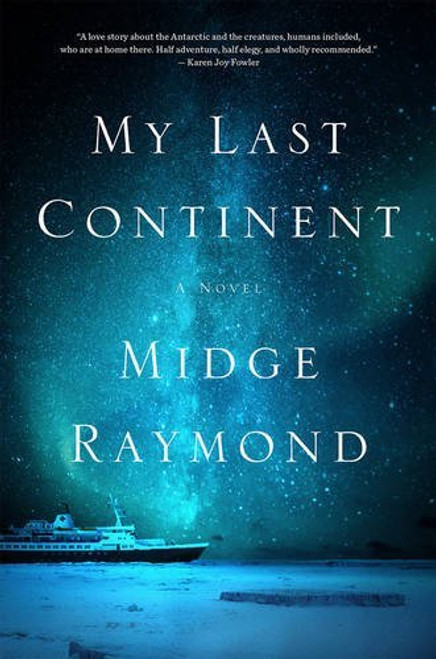 Midge Raymond / My Last Continent (Large Paperback)