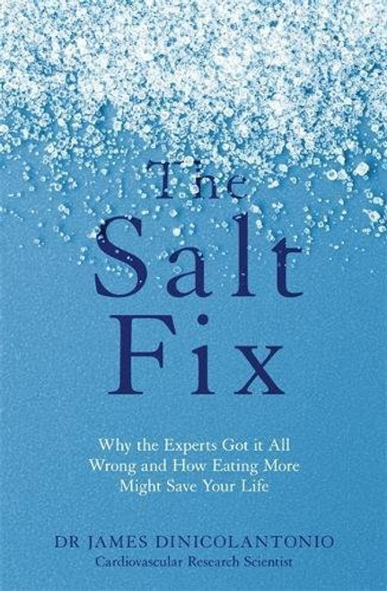 James DiNicolantonio / The Salt Fix (Large Paperback)