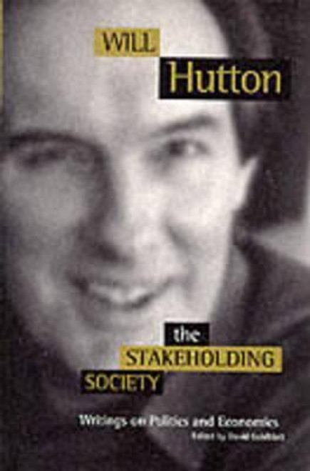 Will Hutton / The Stakeholding Society (Large Paperback)
