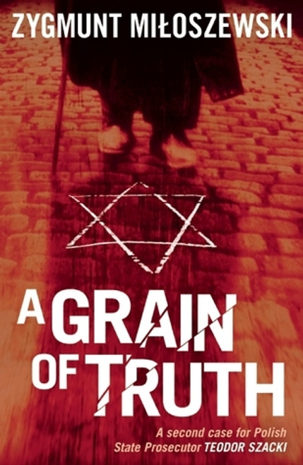 Zygmunt Miloszewski / A Grain of Truth
