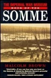 Malcolm Brown / The Imperial War Museum Book of the Somme
