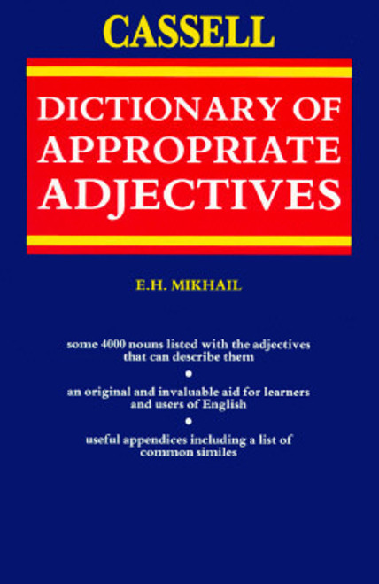 E.H. Mikhail / The Cassell Dictionary of Appropriate Adjectives (Large Paperback)