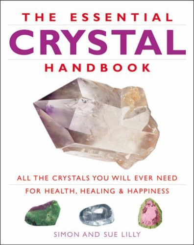 Sue Lilly / The Essential Crystal Handbook