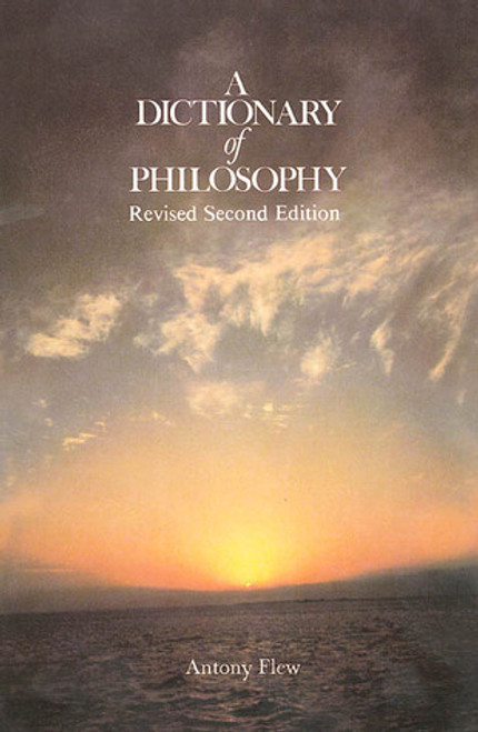 Andrew Flew / A Dictionary Of Philosophy Andrew Flew / A Dictionary Of Philosophy