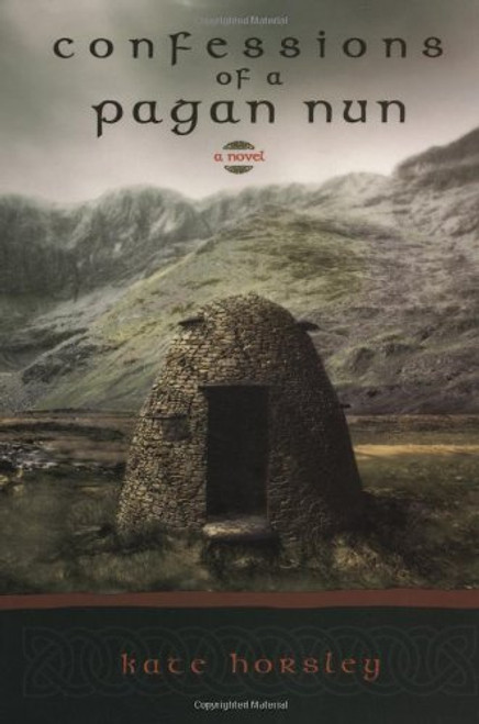 Kate Horsley / Confessions of a Pagan Nun