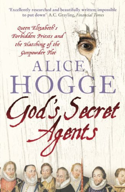 Alice Hogge / God’s Secret Agents Alice Hogge / God’s Secret Agents