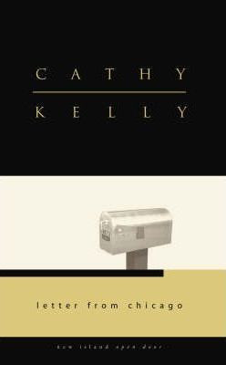 Cathy Kelly / Letter from Chicago