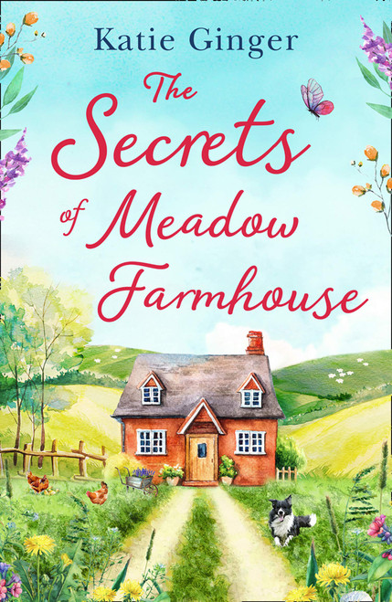 Katie Ginger / The Secrets of Meadow Farmhouse