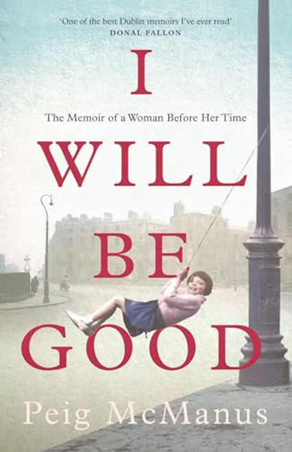 Peig McManus / I Will Be Good Peig McManus / I Will Be Good