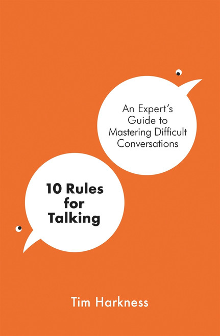 Tim Harkness / 10 Rules For Talking