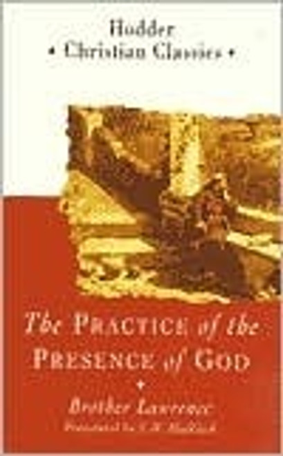 Brother Lawrence / The Practice of the Presence of God