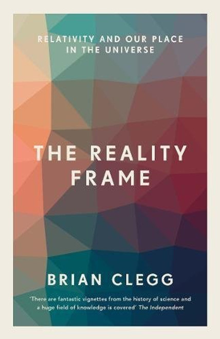 Brian Clegg / The Reality Frame