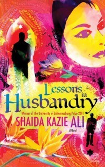 Shaida Kazie Ali / Lessons in Husbandry (Large Paperback)