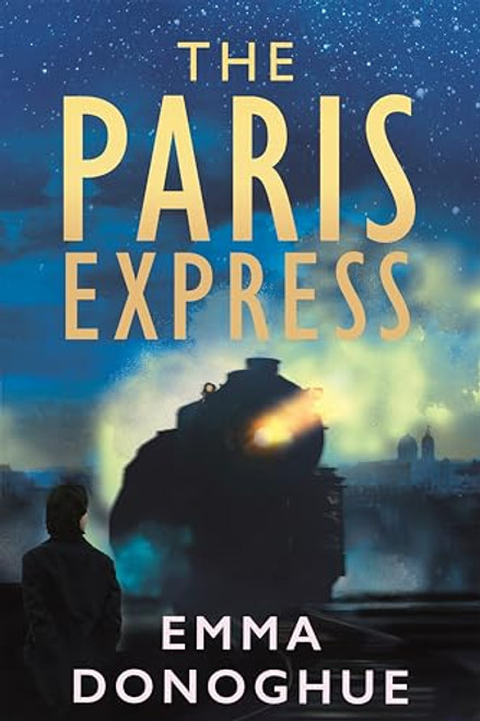 Emma Donoghue / The Paris Express (Large Paperback)