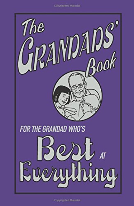 John Gribble / The Grandads' Book: For the Grandad Who's Best at Everything John Gribble / The Grandads' Book: For the Grandad Who's Best at Everything