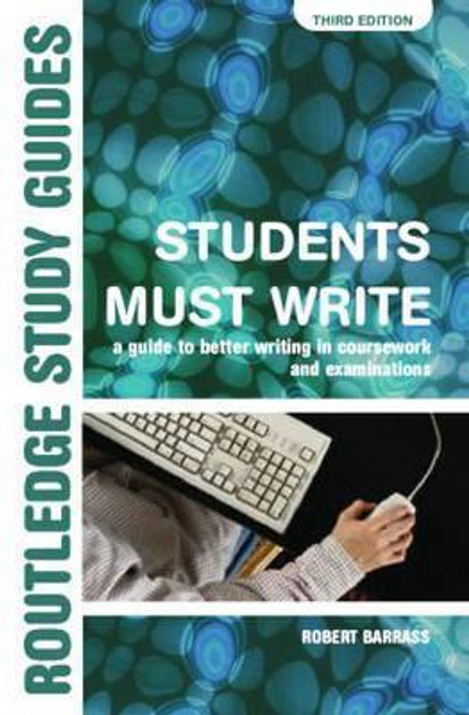 R. Barrass / Students Must Write (Large Paperback)