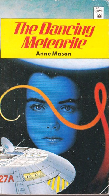 Anne Mason / The Dancing Meteorite (Lesser Grade Paperback) Anne Mason / The Dancing Meteorite (Lesser Grade Paperback)