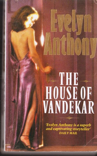 Evelyn Anthony / The House of Vandekar (Lesser Grade Paperback) Evelyn Anthony / The House of Vandekar (Lesser Grade Paperback)