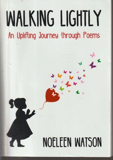 Noeleen Watson / Walking Lightly: An Uplifting Journey through Poems (Large Paperback)