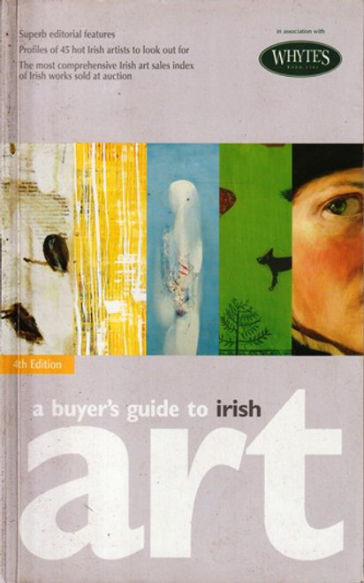 Whyte's: A Buyer's Guide to Irish Art (4th Edition) (Large Paperback)