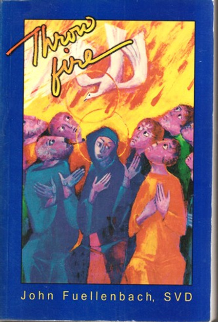 John Fuellenbach / Throw Fire (Large Paperback)