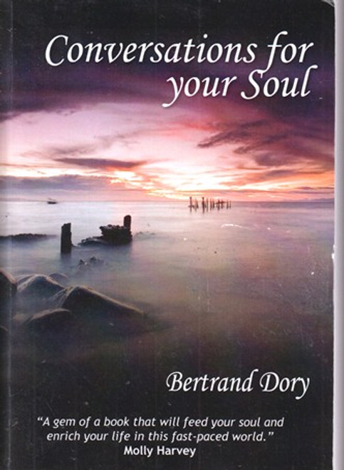 Bertrand Dory / Conversations for Your Soul (Large Paperback)