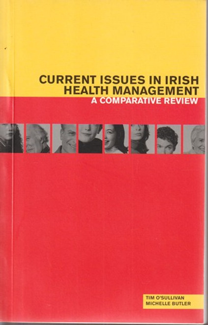Tim O'Sullivan / Current Issues in Irish Health Management (Large Paperback)
