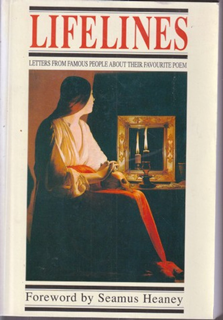 Lifelines - Letters From Famous People About Their Favourite Poems (Large Paperback)