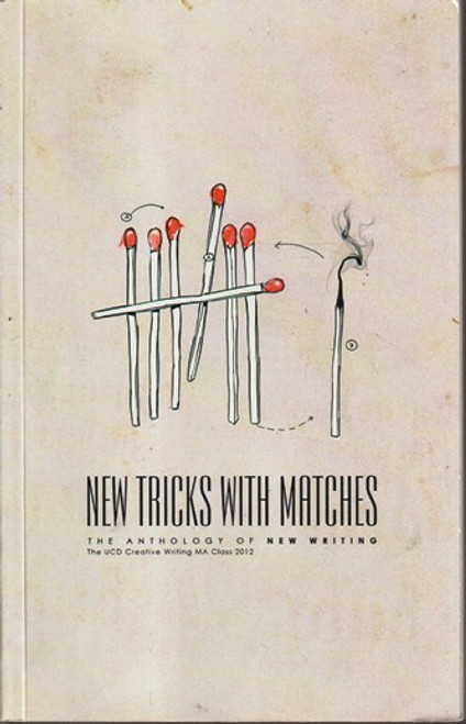 UCD Creative Writing / New Tricks with Matches (Large Paperback)
