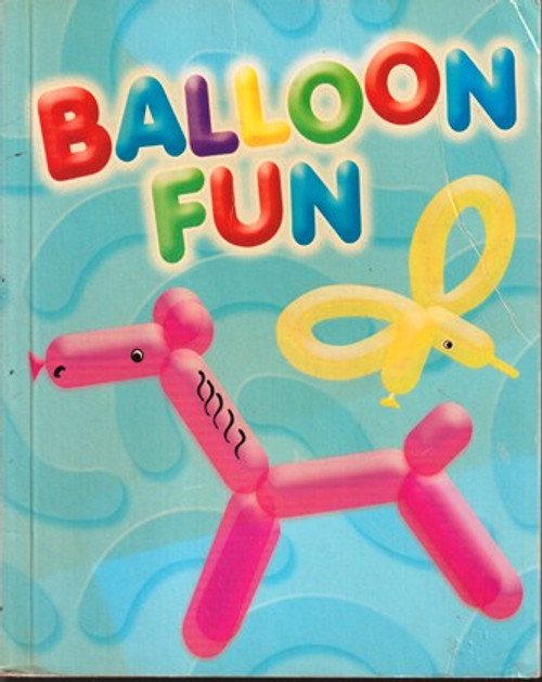 Parragon Books / Balloon Fun (Large Paperback)