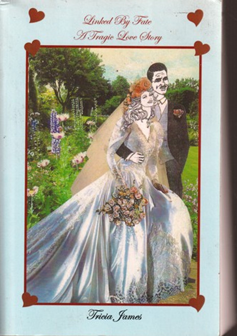 Tricia James / Linked by Fate - A Tragic Love Story (Large Paperback)