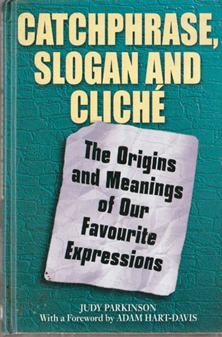 Judy Parkinson / Catchphrase, Slogan and Cliche (Hardback)