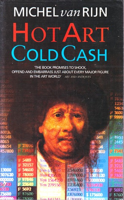 Michel Van Rijn / Hot Art Cold Cash (Hardback)