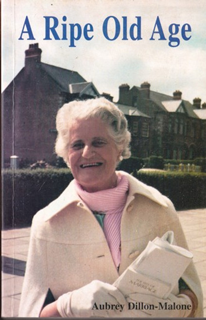 Aubrey Dillon-Malone / A Ripe Old Age