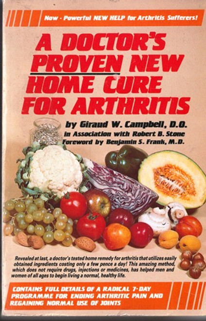 A Doctor's Proven New Home Cure for Arthritis