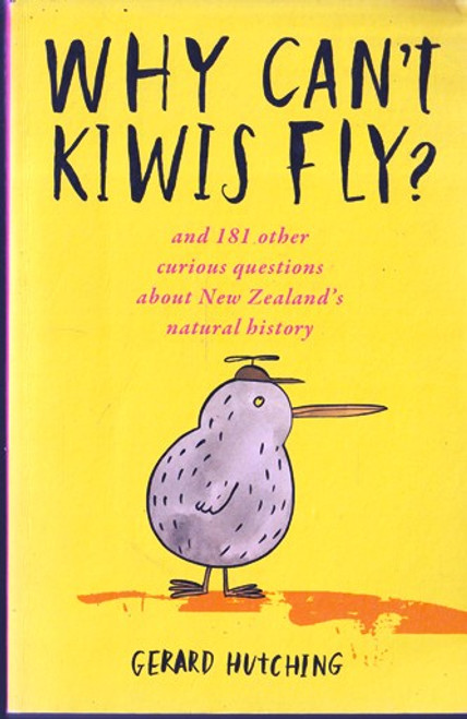 Gerard Hutching / Why Can't Kiwis Fly? Gerard Hutching / Why Can't Kiwis Fly?